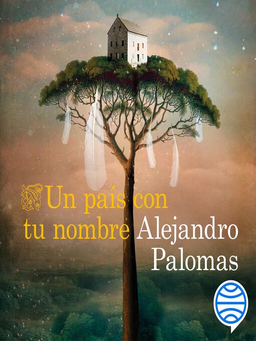 Title details for Un país con tu nombre by Alejandro Palomas - Available